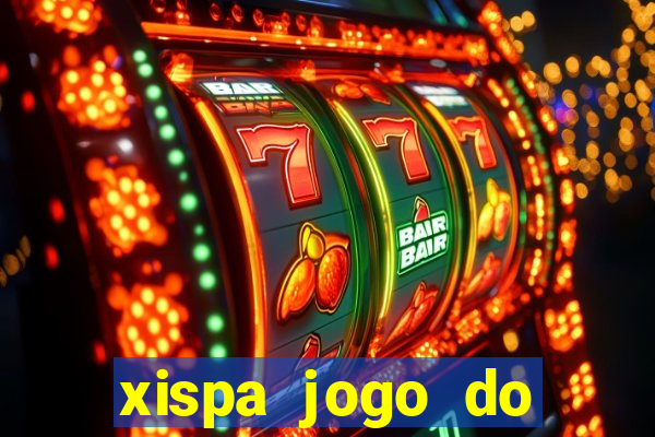 xispa jogo do bicho tabela